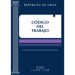 CÓDIGO DEL TRABAJO EDICIÓN 2026