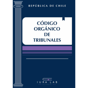 CÓDIGO ORGÁNICO DE TRIBUNALES EDICIÓN 2026