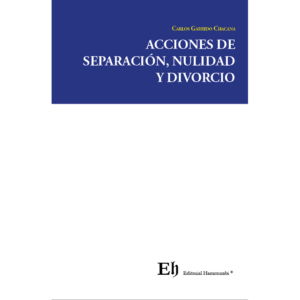 ACCIONES DE SEPARACIÓN, NULIDAD Y DIVORCIO