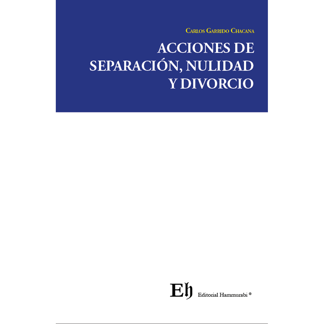 ACCIONES DE SEPARACIÓN, NULIDAD Y DIVORCIO