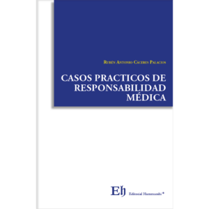 CASOS PRACTICOS de RESPONSABILIDAD MÉDICA