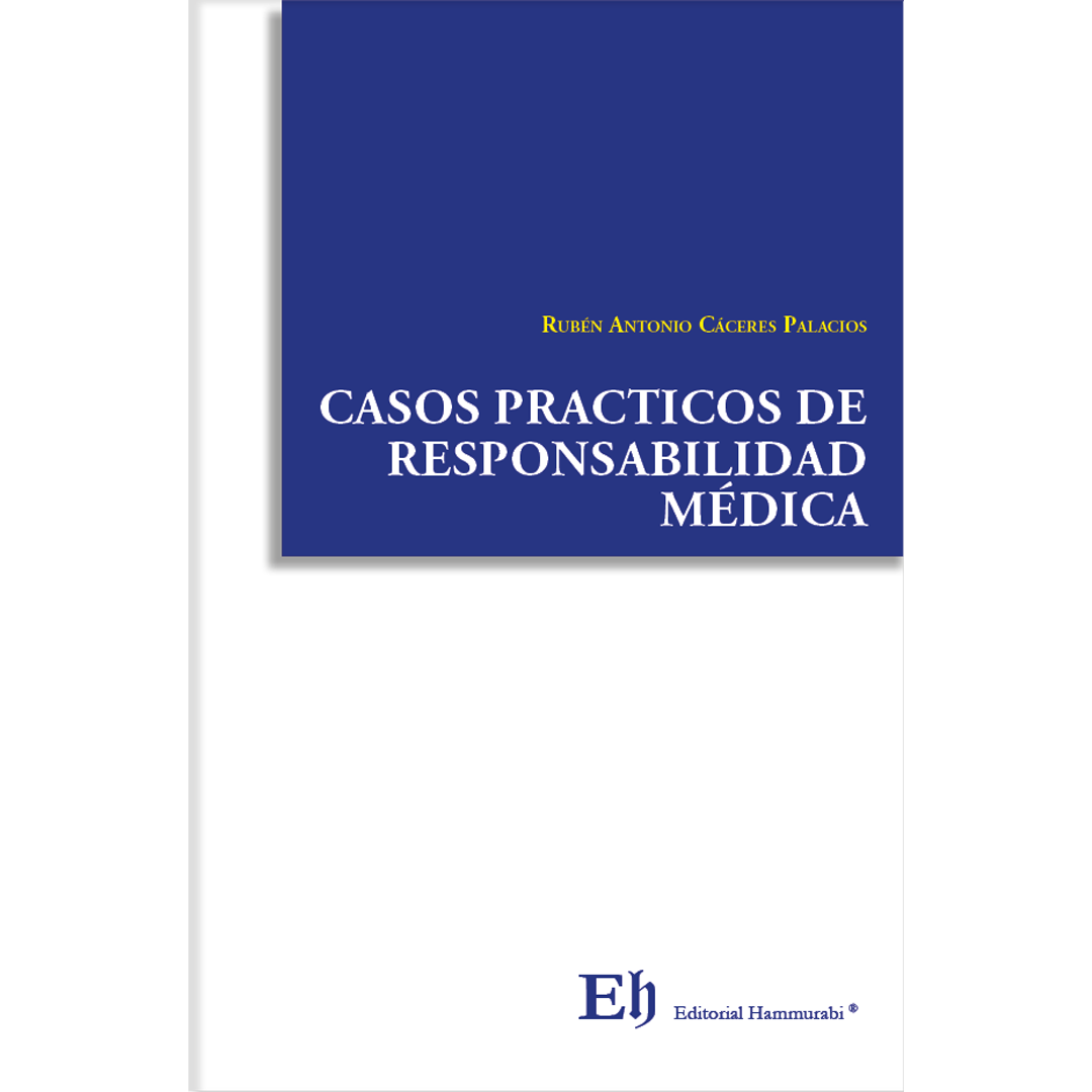 CASOS PRACTICOS de RESPONSABILIDAD MÉDICA