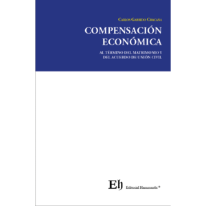 COMPENSACIÓN ECONÓMICA AL TÉRMINO DEL MATRIMONIO Y DEL ACUERDO DE UNIÓN CIVIL
