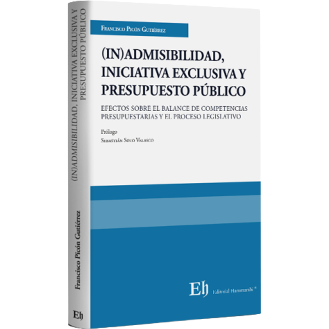 (IN)ADMISIBILIDAD, INICIATIVA EXCLUSIVA Y PRESUPUESTO PÚBLICO