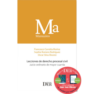 LECCIONES DE DERECHO PROCESAL CIVIL. JUICIO ORDINARIO DE MAYOR CUANTÍA