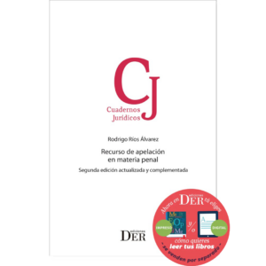 RECURSO DE APELACIÓN EN MATERIA PENAL. 2DA EDICIÓN
